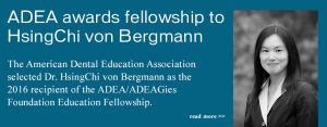 ADEA awards fellowship to HsingChi von Bergmann