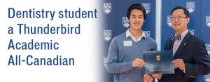 UBC recognizes 122 Thunderbird Academic All-Canadians—Dentistry student among them