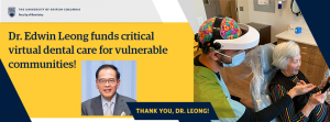 UBC alumnus makes $1 million gift to UBC Dentistry